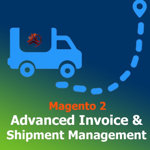 Advanced Invoice & Shipment for Magento 2